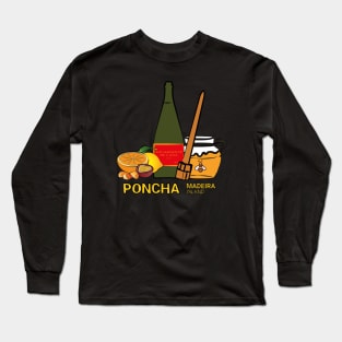 Madeira Island Poncha with fruits, aguardente de cana/rum, honey and traditional stirring stick in colour Long Sleeve T-Shirt